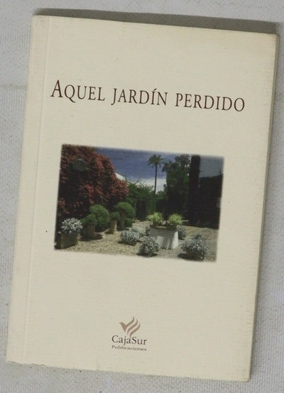 Aquel jardín perdido
