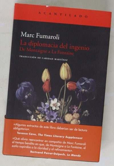 La diplomacia del ingenio de Montaigne a La Fontaine