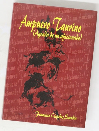 Ampuero taurino (agenda de un aficionado)