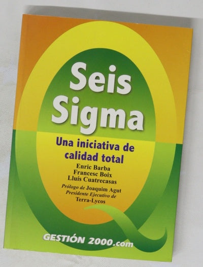 Seis sigma una iniciativa de calidad total