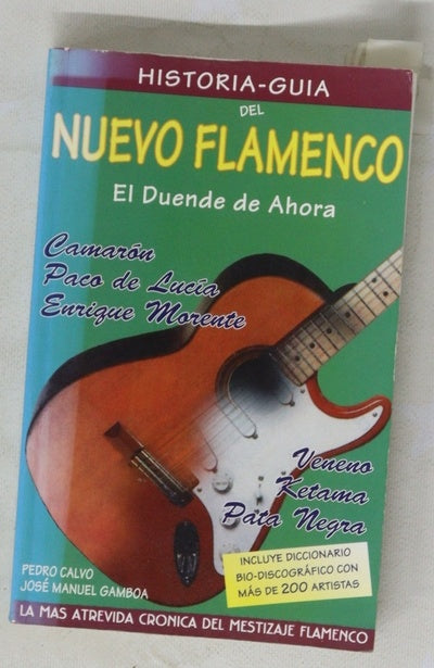 Historia-guía del nuevo flamenco el duende de ahora