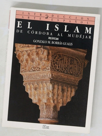 El islam de Córdoba al Mudéjar