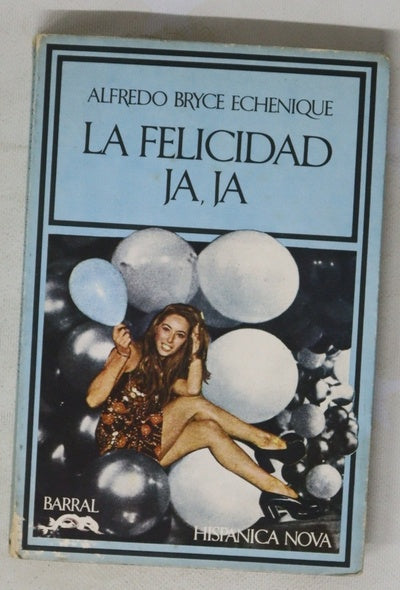 La felicidad ja ja
