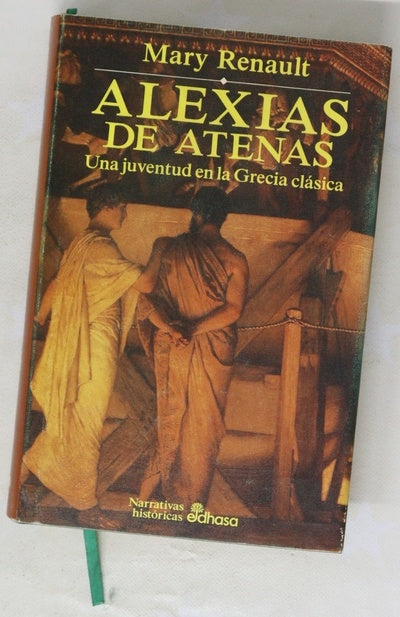 Alexias de Atenas una juventud en la Grecia clásica