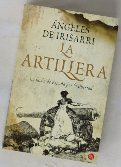 La artillera la lucha de España por la libertad