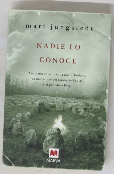 Nadie lo conoce : asesinatos en serie en la isla de Gotland, un nuevo caso del detective Knutas y el periodista Berg