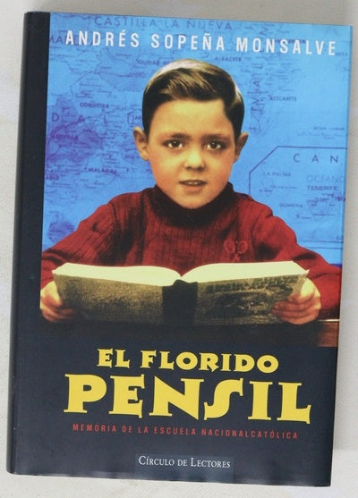 El florido pensil : memoria de la escuela nacionalcatólica