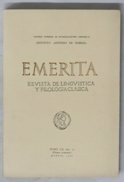 Emerita: Revista de lingüística y filologia clasica LII
