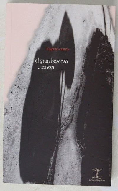 El gran boscoso... es eso