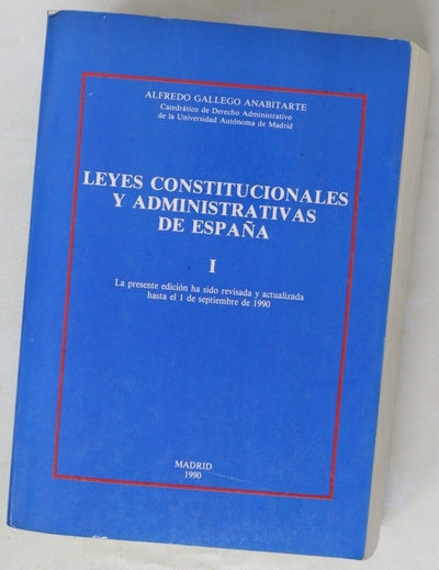Leyes constitucionales y administrativas de España