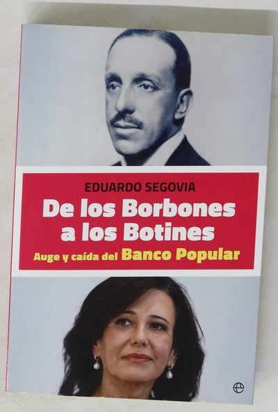 De los Borbones a los Botines : auge y caída del Banco Popular