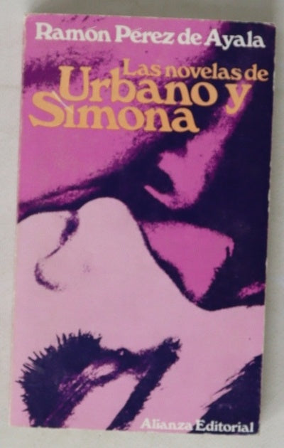 Las novelas de Urbano y Simona ; Luna de miel, luna de hiel ; Los trabajos de Urbano y Simona