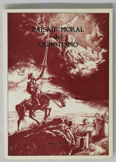 Paisaje moral del quijotismo