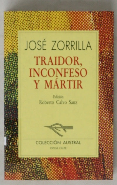 Traidor, inconfeso y mártir