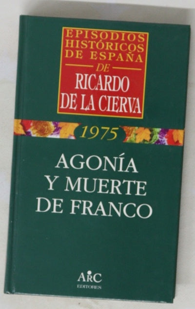 Agonía y muerte de Franco