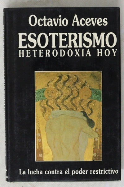 Esoterismo, heterodoxia hoy la lucha contra el poder restrictivo