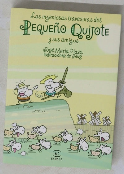 Las ingeniosas travesuras del pequeño Quijote y sus amigos