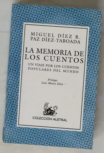 La memoria de los cuentos un viaje por los cuentos populares del mundo