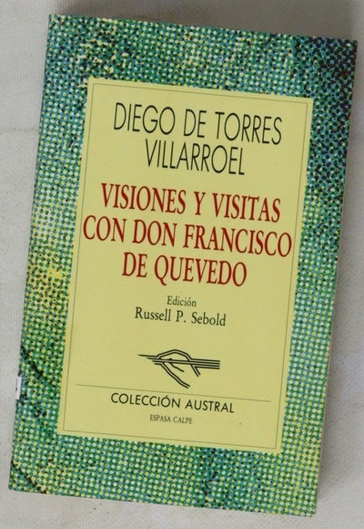 Visiones y visitas con Don Francisco de Quevedo