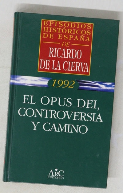 El Opus Dei: controversia y camino