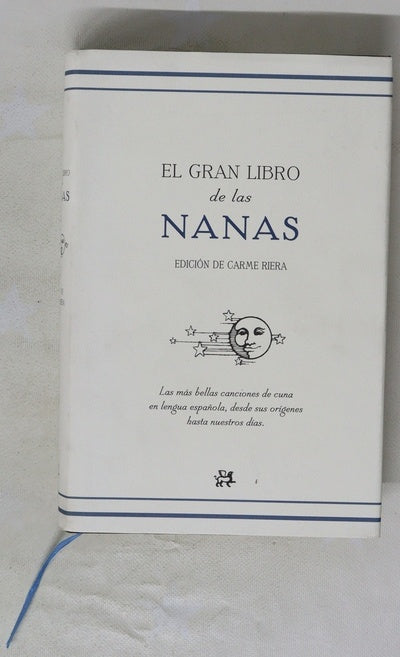 El gran libro de las nanas la más bellas canciones de cuna en lengua española desde sus orígenes hasta nuestros días