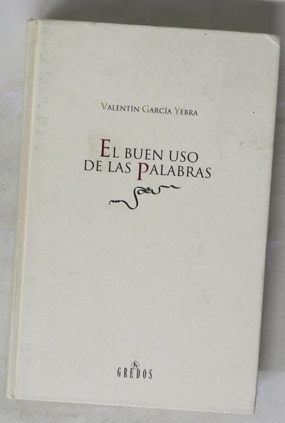 El buen uso de las palabras