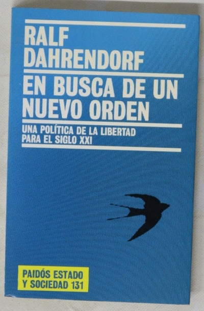 En busca de un nuevo orden una política de la libertad para el siglo XXI