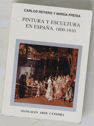 Pintura y escultura en España 1800-1910