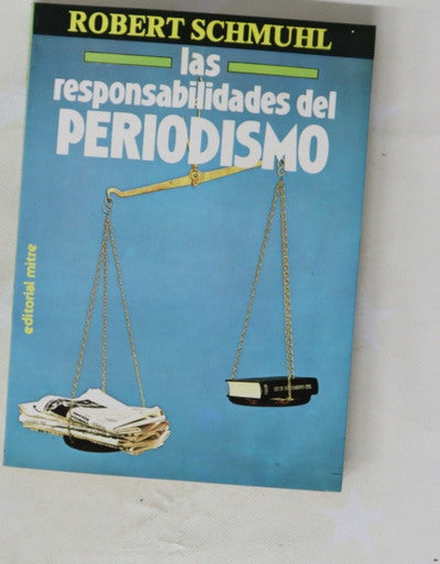 Las responsabilidades del periodismo