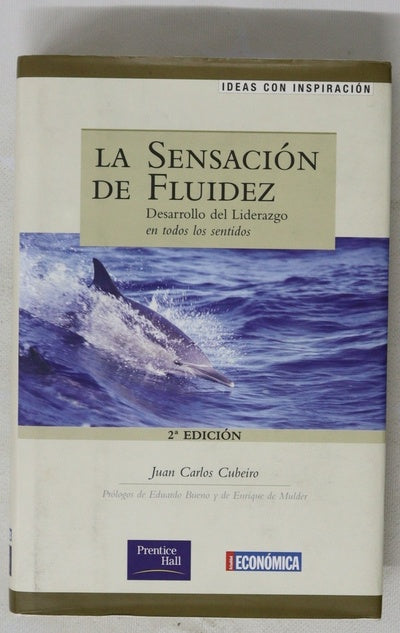 La sensación de fluidez desarrollo del liderazgo en todos los sentidos