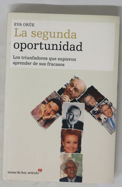 La segunda oportunidad los triunfadores que supieron aprender de sus fracasos