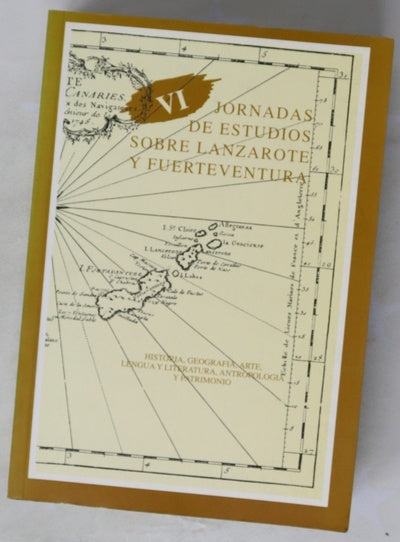 VI Jornadas de Estudios sobre Lanzarote y Fuerteventura 26-30 de septiembre de 1994, Arrecife