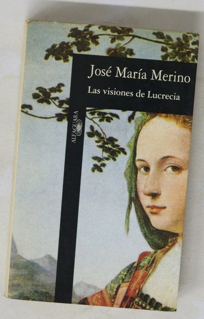 Las visiones de Lucrecia