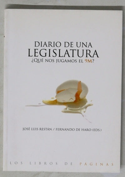 Diario de una legislatura ¿qué nos jugamos el 9M?