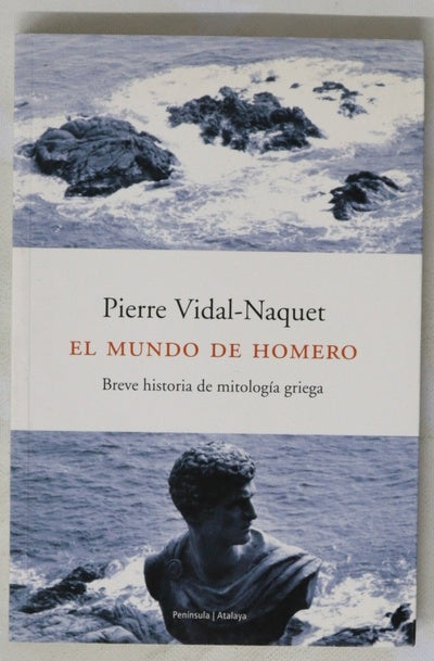 El mundo de Homero breve historia de mitología griega