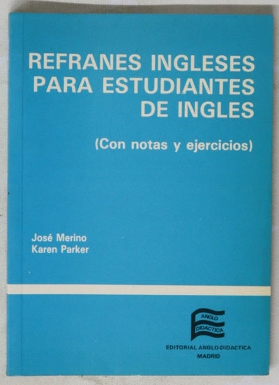 Refranes ingleses para estudiantes de inglés (con notas y ejercicios)
