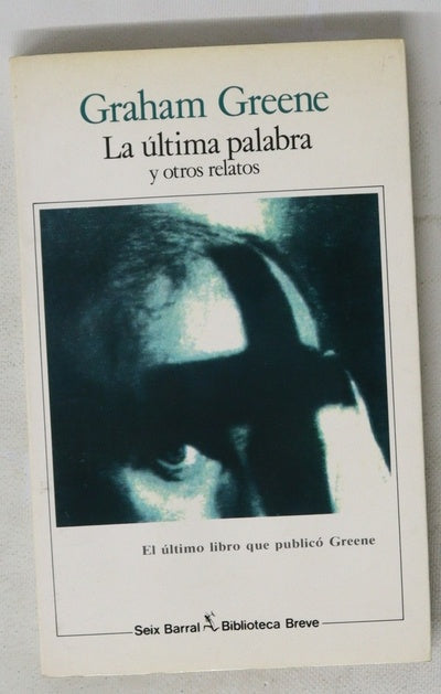 La última palabra  y otros relatos
