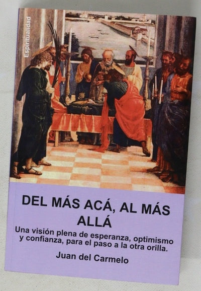 Del más acá, al más allá