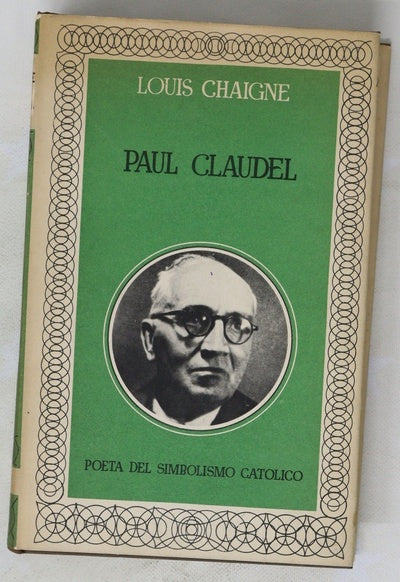 Paul Claudel, poeta del simbolismo católico
