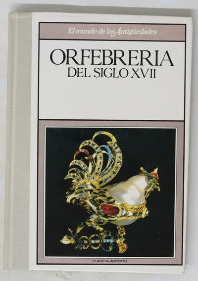 Orfebreria del siglo XVII