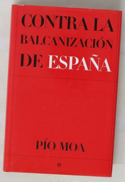 Contra la balcanización de España