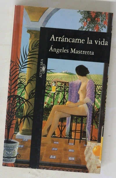 Arráncame la vida