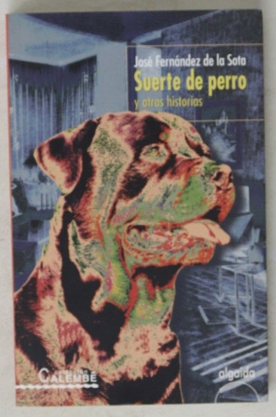 Suerte de perro y otras historias