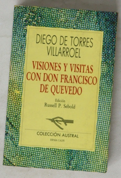 Visiones y visitas con Don Francisco de Quevedo