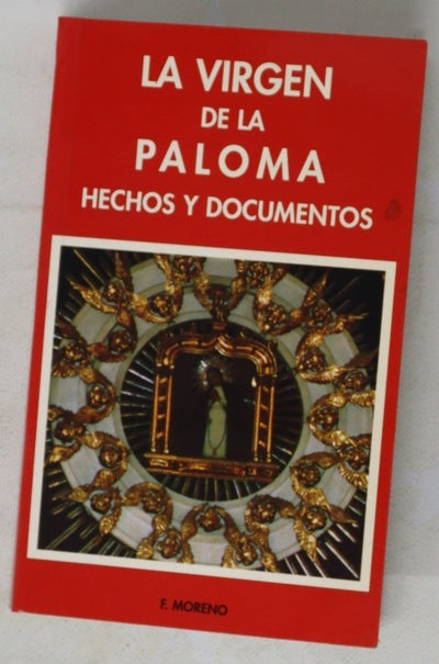 La Virgen de la Paloma hechos y documentos
