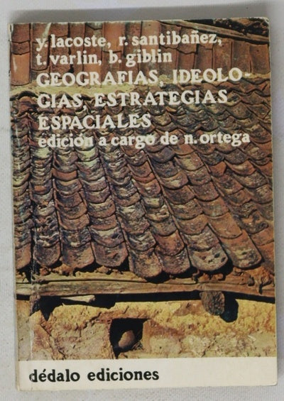 Geografías, ideologías, estrategias especiales