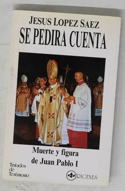 Se pedirá cuenta (muerte y figura de Juán Pablo II [i.e. I])