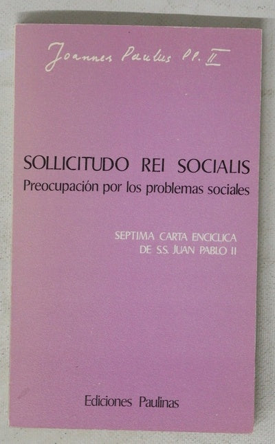 Sollicitudo rei socialis Preocupación por los problemas sociales