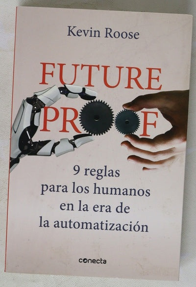 Futureproof : 9 reglas para los humanos en la era de la automatización