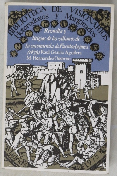 Revuelta y litigios de los villanos de la encomienda de Fuenteobejuna (1476)
